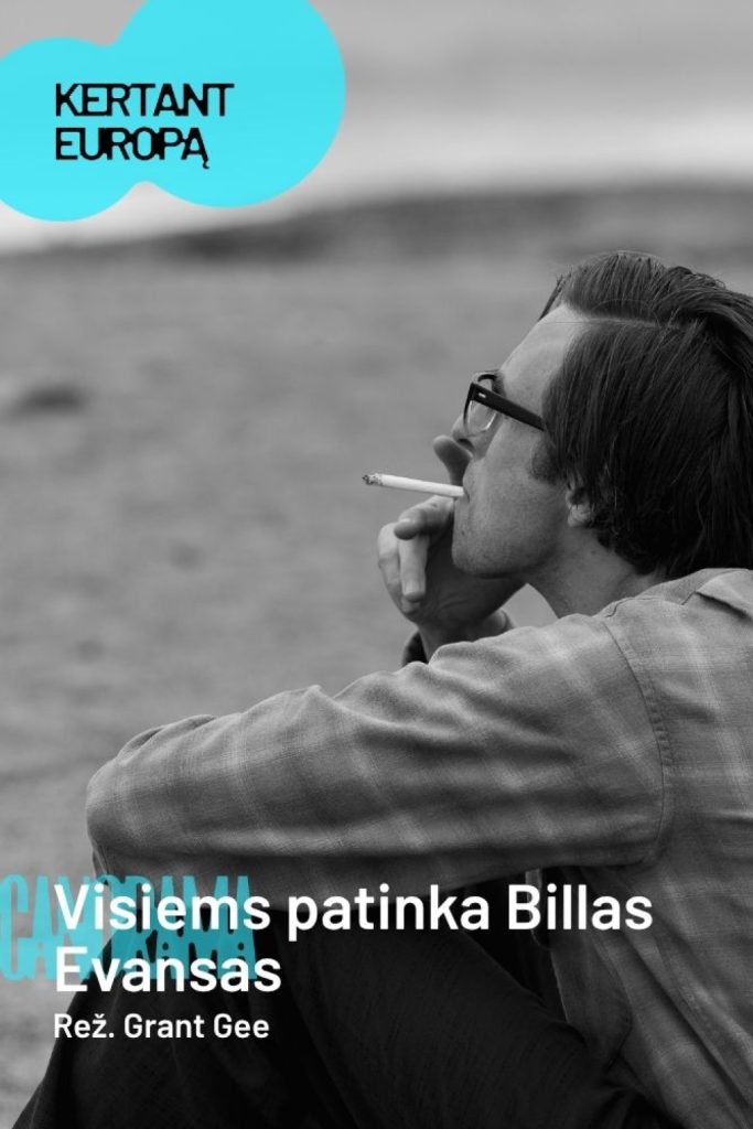 Visiems patinka Billas Evansas | Scanorama